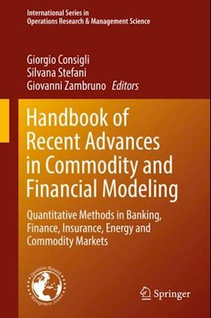 Handbook of Recent Advances in Commodity and Financial Modeling