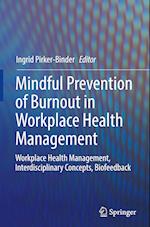 Mindful Prevention of Burnout in Workplace Health Management