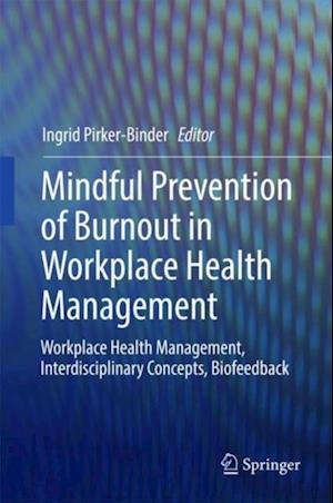 Mindful Prevention of Burnout in Workplace Health Management