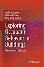 Exploring Occupant Behavior in Buildings