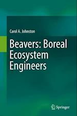 Beavers: Boreal Ecosystem Engineers