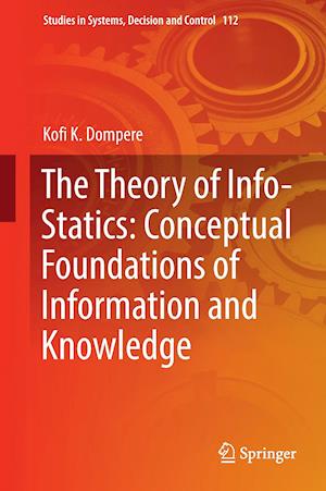 The Theory of Info-Statics: Conceptual Foundations of Information and Knowledge