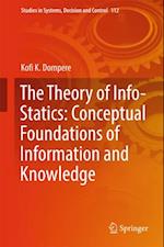 Theory of Info-Statics: Conceptual Foundations of Information and Knowledge