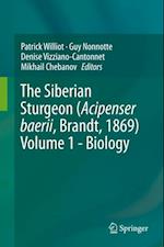 Siberian Sturgeon (Acipenser baerii, Brandt, 1869) Volume 1 - Biology