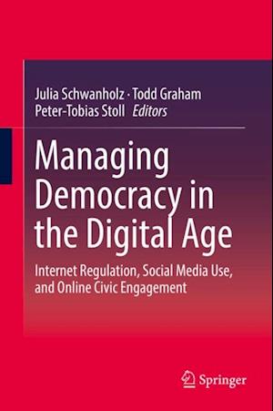 Managing Democracy in the Digital Age