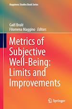 Metrics of Subjective Well-Being: Limits and Improvements