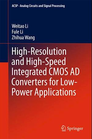 High-Resolution and High-Speed Integrated CMOS AD Converters for Low-Power Applications