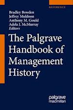 The Palgrave Handbook of Management History