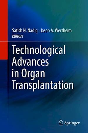 Technological Advances in Organ Transplantation
