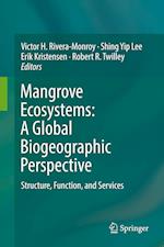 Mangrove Ecosystems: A Global Biogeographic Perspective