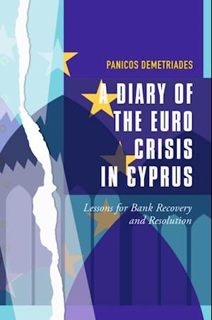 Diary of the Euro Crisis in Cyprus