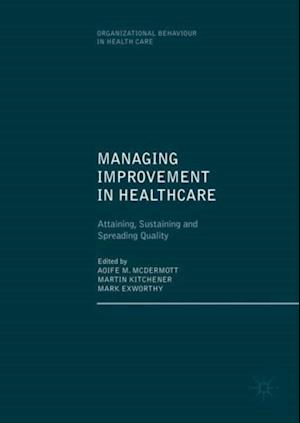 Managing Improvement in Healthcare