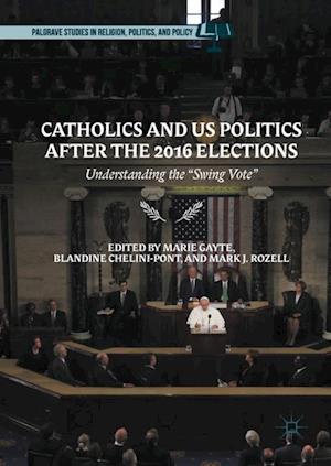 Catholics and US Politics After the 2016 Elections
