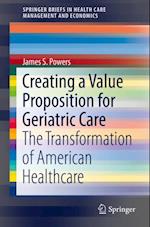 Creating a Value Proposition for Geriatric Care