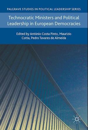 Technocratic Ministers and Political Leadership in European Democracies