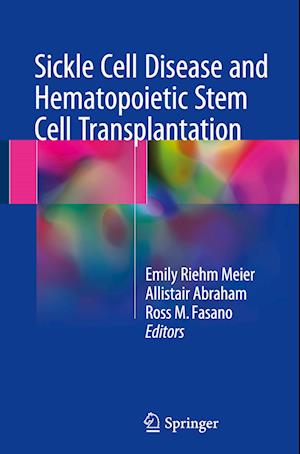 Sickle Cell Disease and Hematopoietic Stem Cell Transplantation