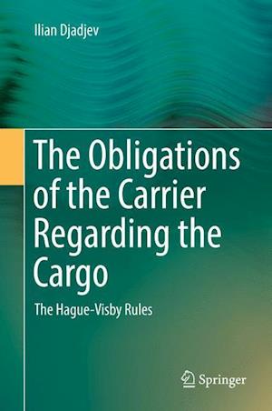 The Obligations of the Carrier Regarding the Cargo