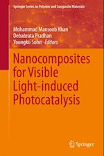 Nanocomposites for Visible Light-induced Photocatalysis