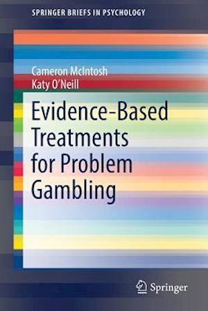 Evidence-Based Treatments for Problem Gambling