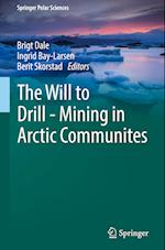 The Will to Drill - Mining in Arctic Communites