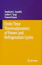 Finite Time Thermodynamics of Power and Refrigeration Cycles