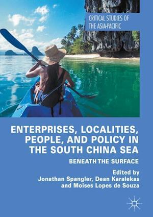 Enterprises, Localities, People, and Policy in the South China Sea