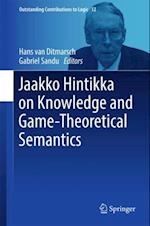 Jaakko Hintikka on Knowledge and Game-Theoretical Semantics