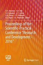 Proceedings of the Scientific-Practical Conference 'Research and Development - 2016'