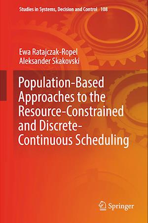 Population-Based Approaches to the Resource-Constrained and Discrete-Continuous Scheduling