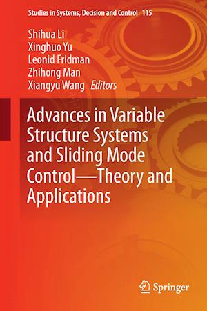 Advances in Variable Structure Systems and Sliding Mode Control—Theory and Applications