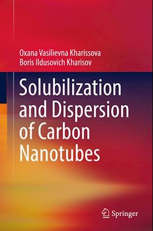 Solubilization and Dispersion of Carbon Nanotubes