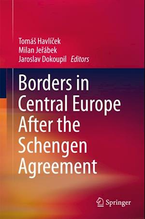 Borders in Central Europe After the Schengen Agreement