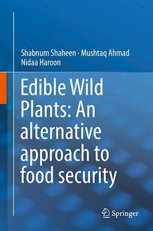 Edible Wild Plants: An alternative approach to food security