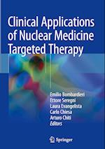Clinical Applications of Nuclear Medicine Targeted Therapy