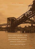 Peacebuilding and Natural Resource Governance After Armed Conflict