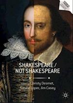 Shakespeare / Not Shakespeare