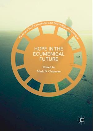 Hope in the Ecumenical Future