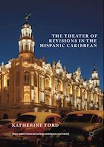 Theater of Revisions in the Hispanic Caribbean