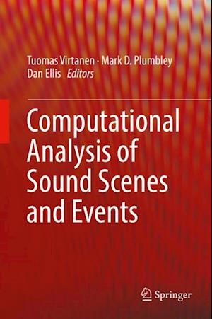 Computational Analysis of Sound Scenes and Events