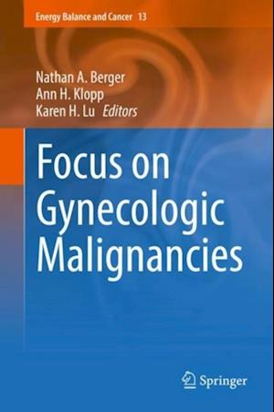 Focus on Gynecologic Malignancies