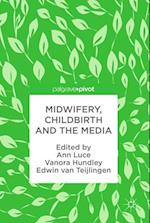 Midwifery, Childbirth and the Media