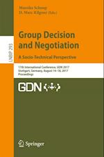 Group Decision and Negotiation. A Socio-Technical Perspective