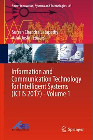 Information and Communication Technology for Intelligent Systems (ICTIS 2017) - Volume 1