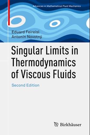 Singular Limits in Thermodynamics of Viscous Fluids