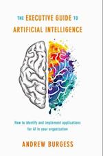 Executive Guide to Artificial Intelligence