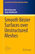 Smooth Bézier Surfaces over Unstructured Quadrilateral Meshes