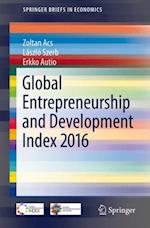 Global Entrepreneurship and Development Index 2016