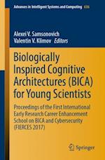 Biologically Inspired Cognitive Architectures (BICA) for Young Scientists