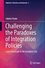 Challenging the Paradoxes of Integration Policies