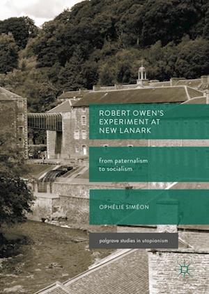 Robert Owen’s  Experiment at New Lanark